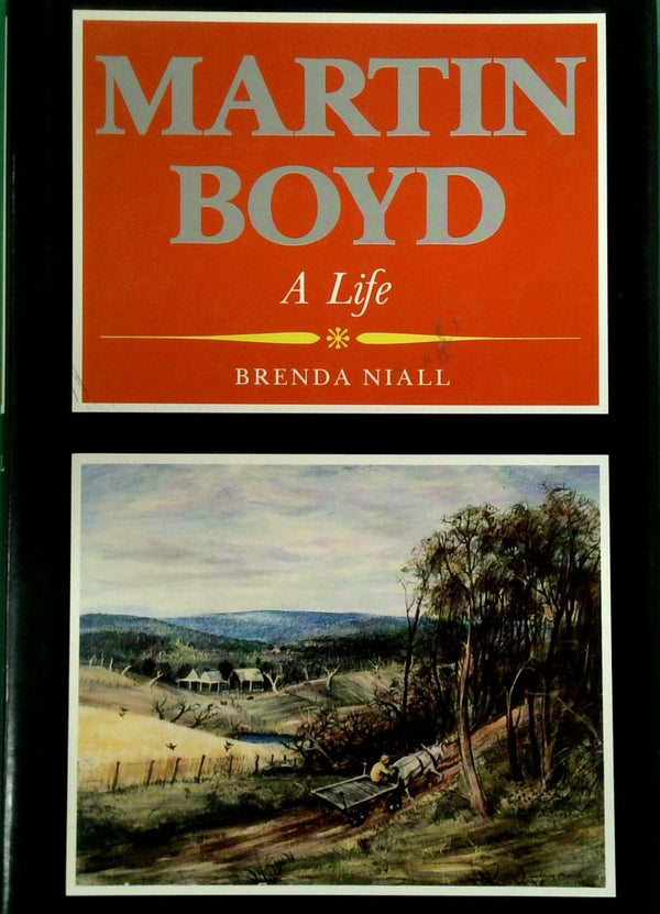 Martin Boyd: A Life