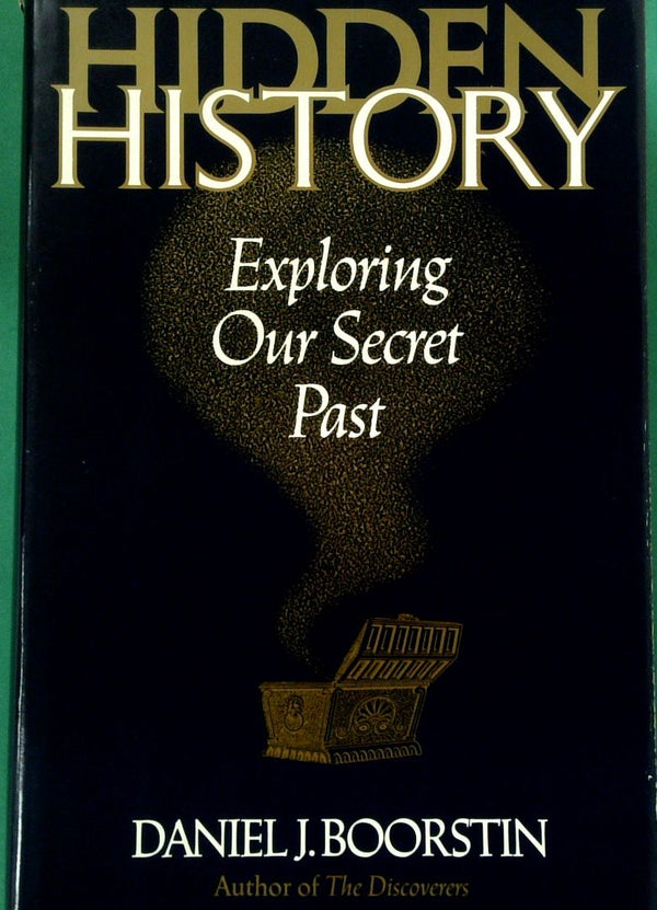 Hidden History: Exploring Our Secret Past