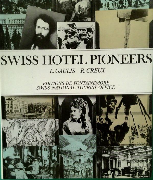 Swiss Hotel Pioneers