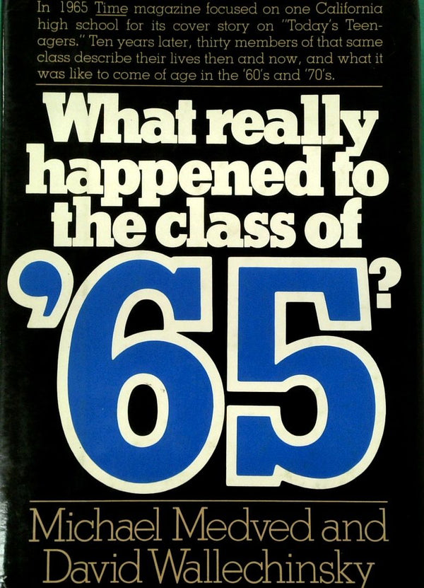 What Really Happened to the Class of '65?