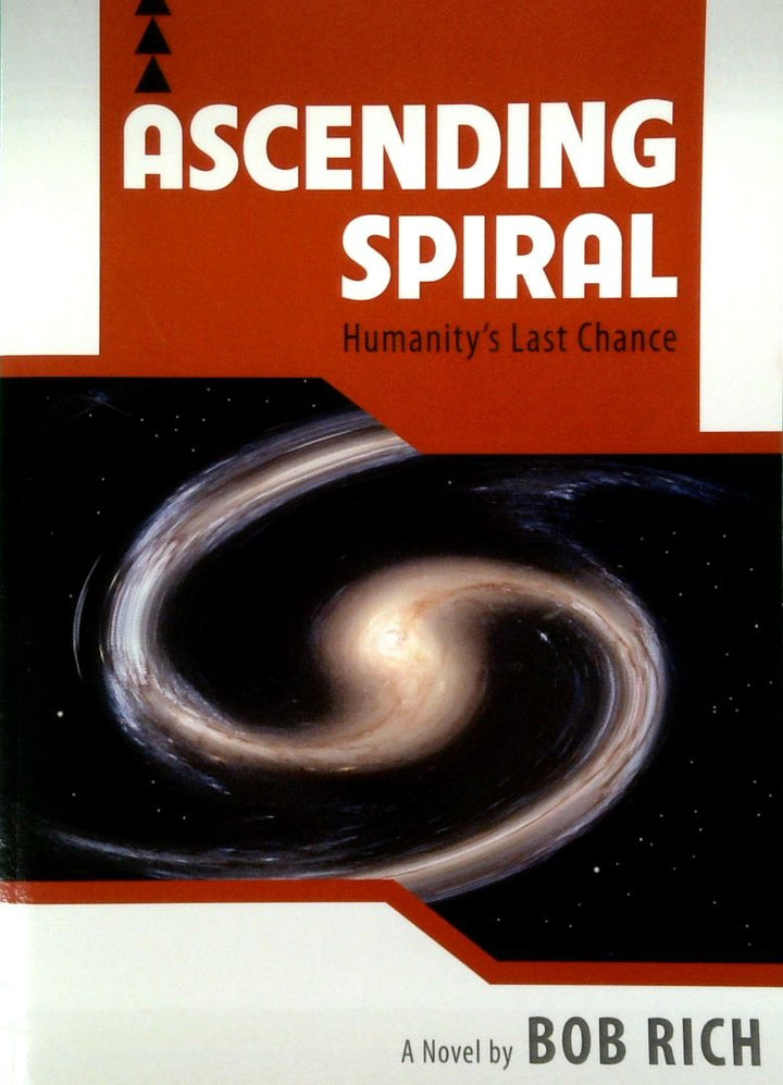 Ascending Spiral: HumanityÕs Last Chance