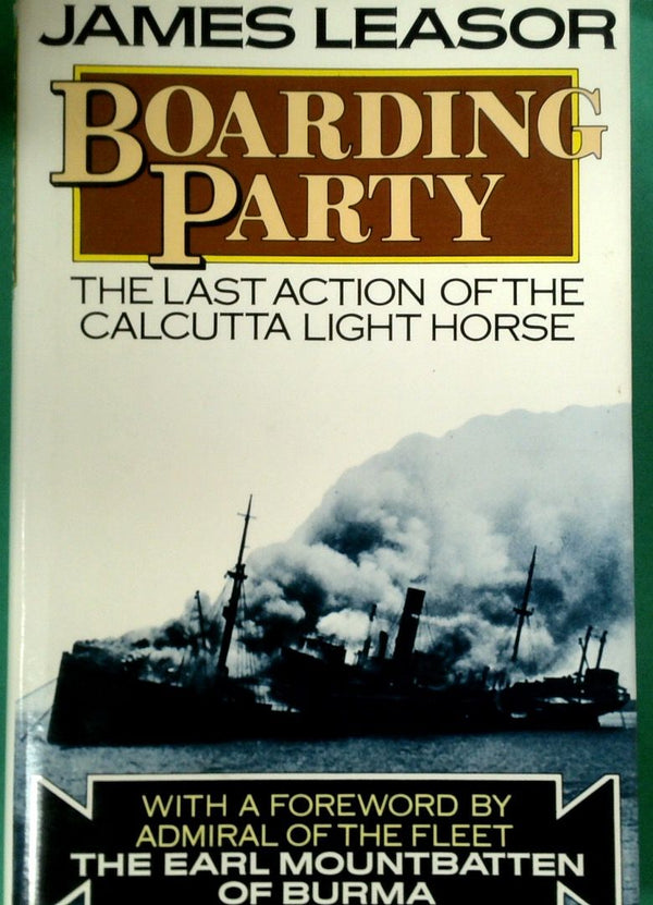 Boarding Party: The Last Action of the Calcutta Light Horse