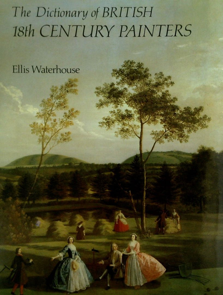 The Dictionary of British 18th Century Painters