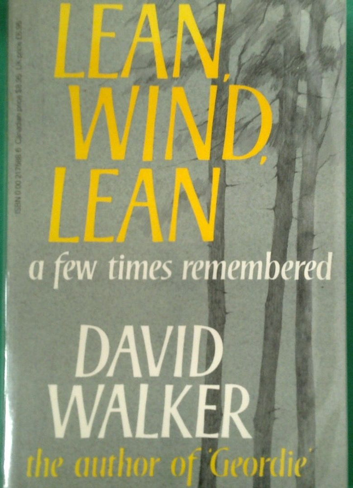 Lean, Wind, Lean: A Few Times Remembered