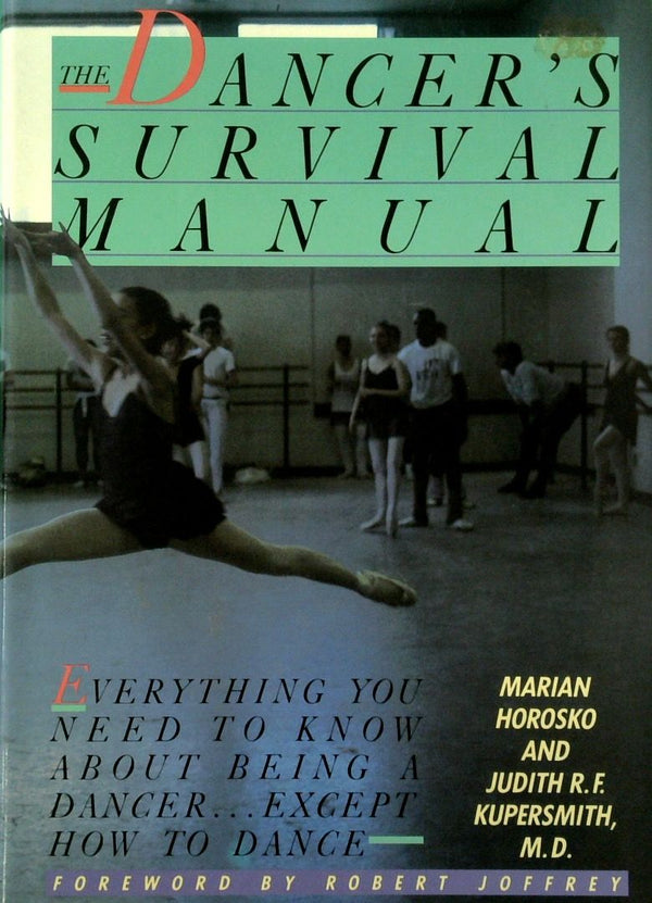 The DancerÕs Survival Manual
