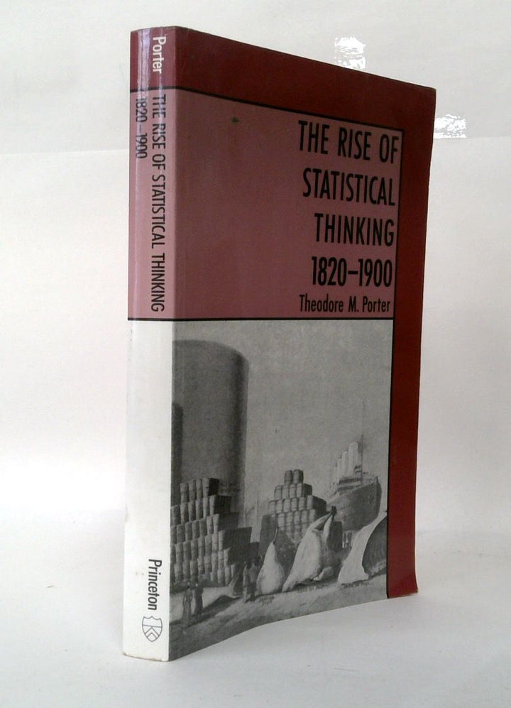 The Rise of Statistical Thinking 1820-1900