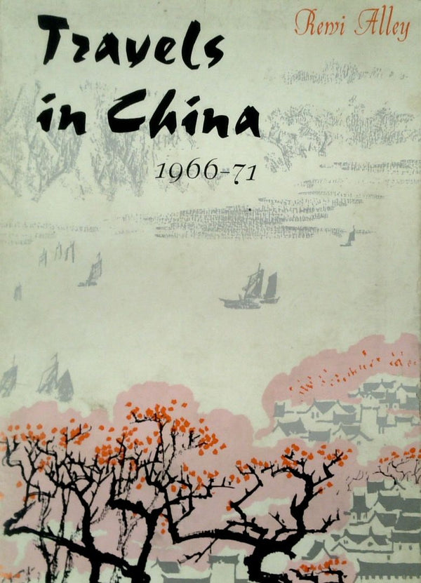 Travels to China 1966-71