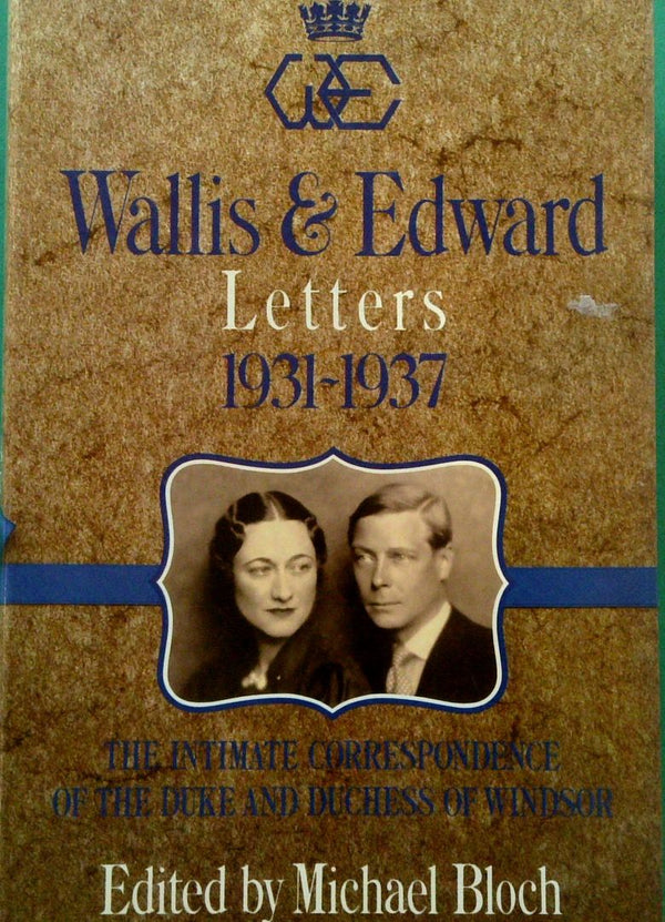Wallis and Edward: Letters 1931-1937