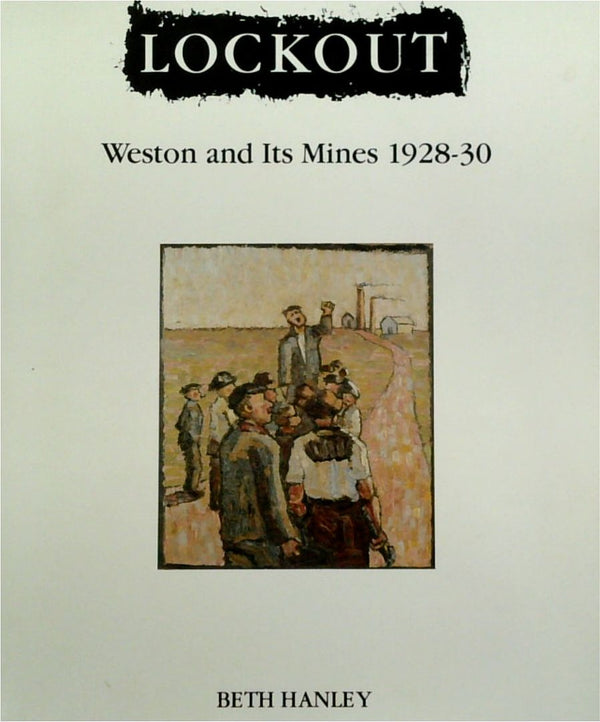 Lockout: Eston and its Mines 1928-30