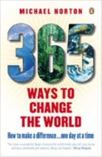 365 Ways to Change the World: How to Make a Difference One Day at a Time