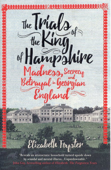 The Trials of the King of Hampshire Madness