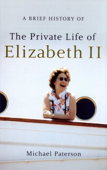 A Brief History of the Private Life of Elizabeth II, Updated Edition