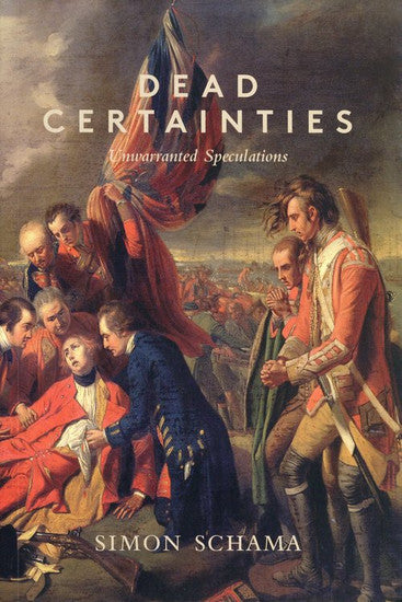 Dead Certainties (Unwarranted Speculations)