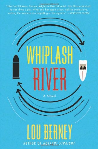 Whiplash River A Novel