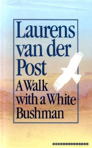 A Walk with a White Bushman: Conversations with Jean-Marc Pottiez