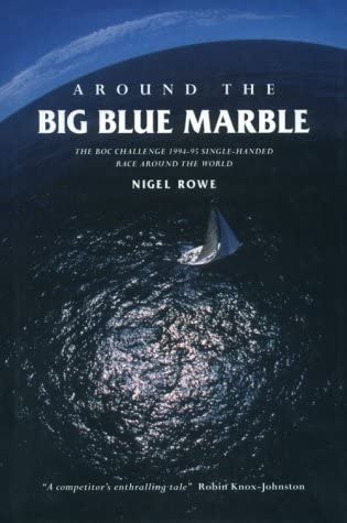 Around the Big Blue Marble: BOC Challenge 1994-95 Single-handed (Yacht) Race Around the World