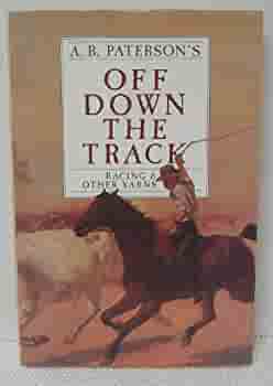 Off down the Track: Racing & Other Yarns