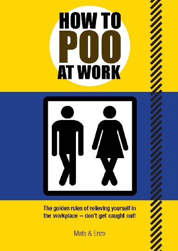 How to Poo at Work: The golden rules of relieving yourself in the workplace
