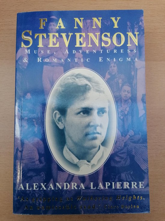 Fanny Stevenson: Muse, Adventuress and Romantic Enigma
