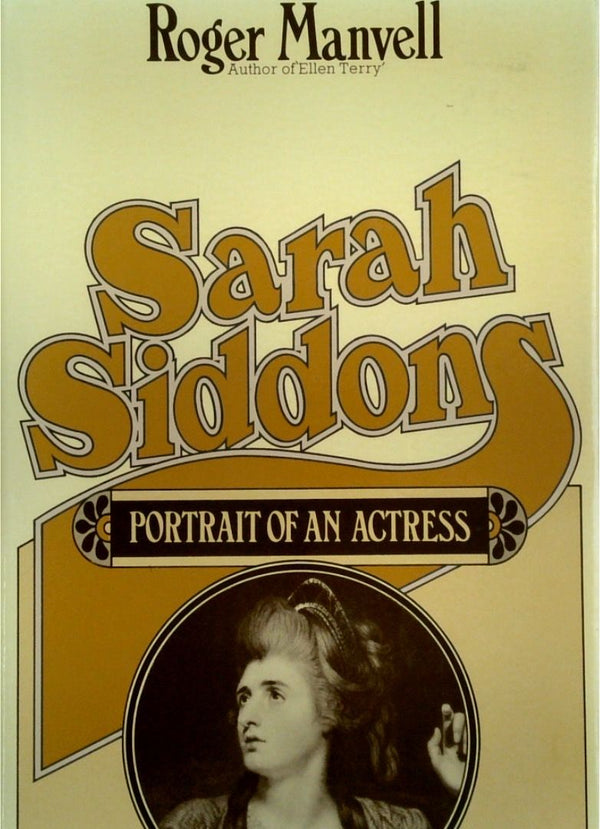 Sarah Siddons: Portrait Of An Actress