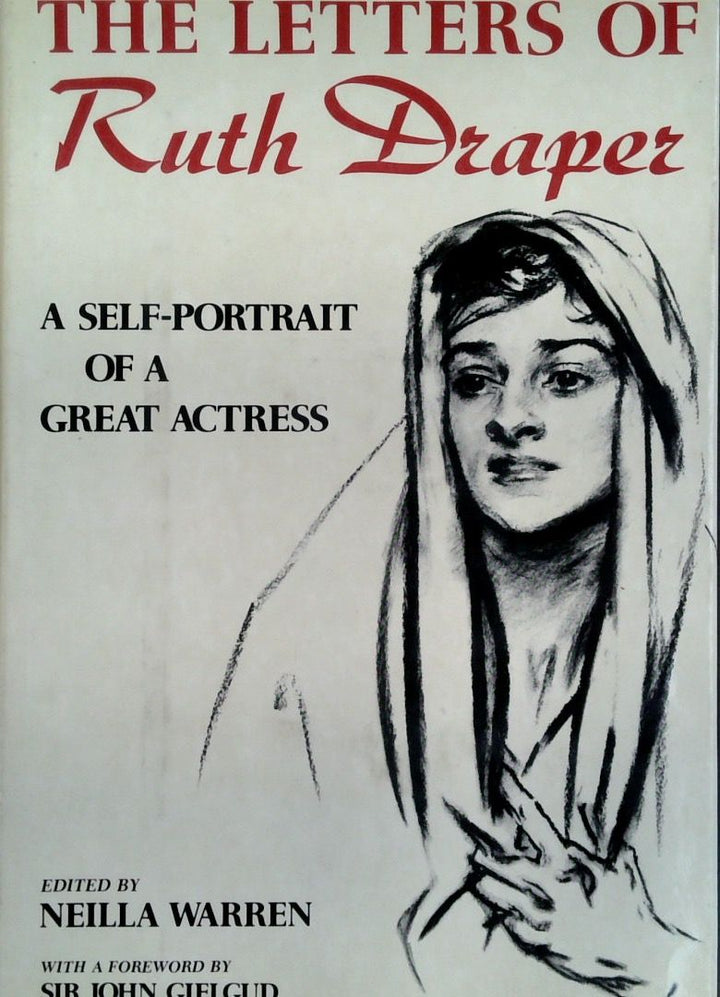 The Letters Of Ruth Draper: A Self-Portariat Of A Great Actress