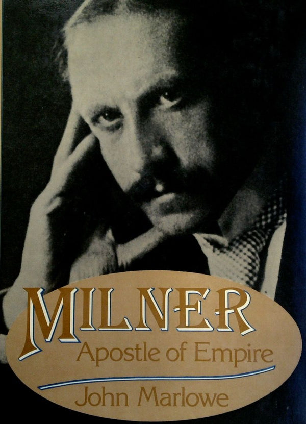 Milner: Apostle Of Empire