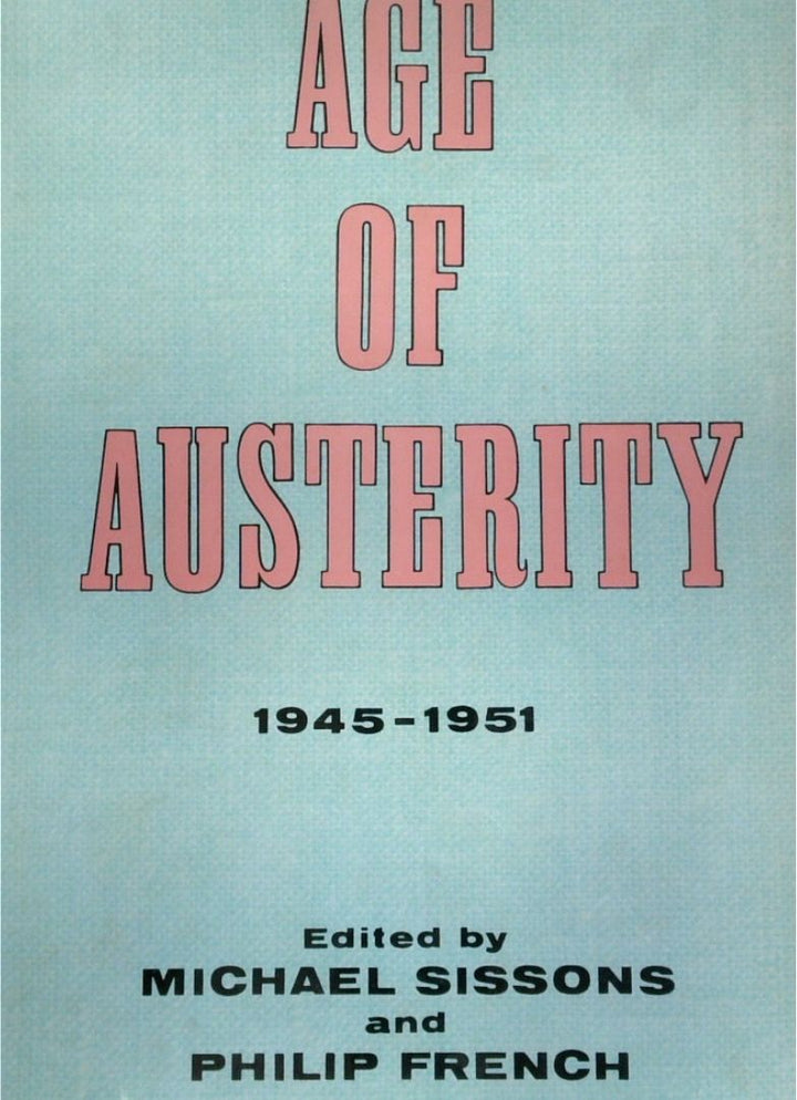 Age Of Austerity 1945-1951