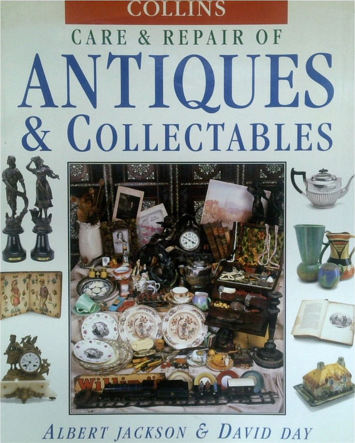 Care & Repair Of Antiques & Collectables