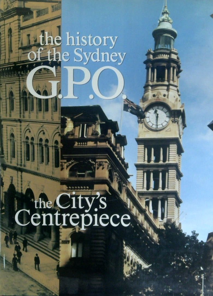 The History Of The Sydney G.P.O: The City's Centerpiece