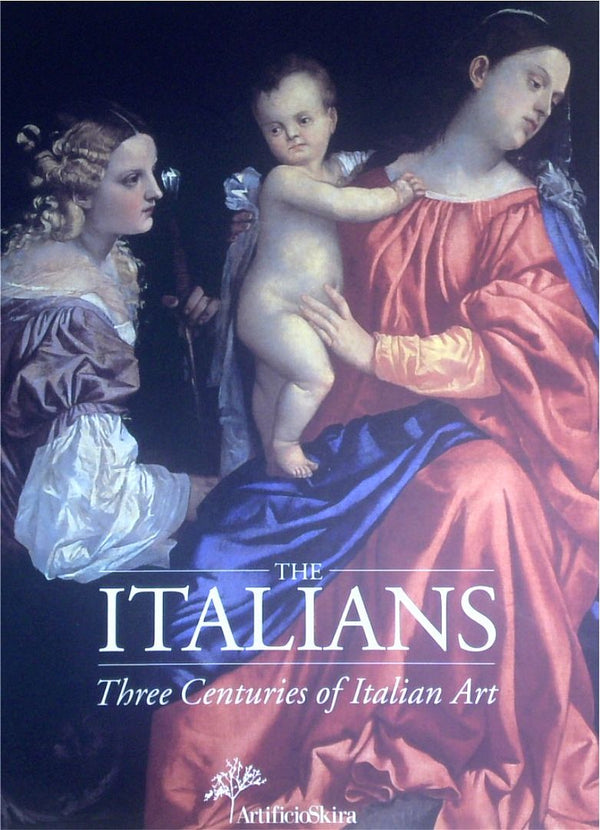 The Italians: Three Centuries Of Italian Art