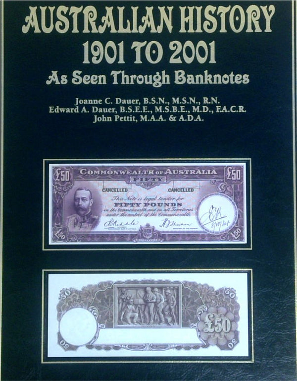 Australian History 1901-2001 As Seen Through Banknotes