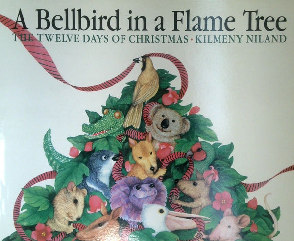 A Bellbird In A Flame Tree: The Twelve Days Of Christmas