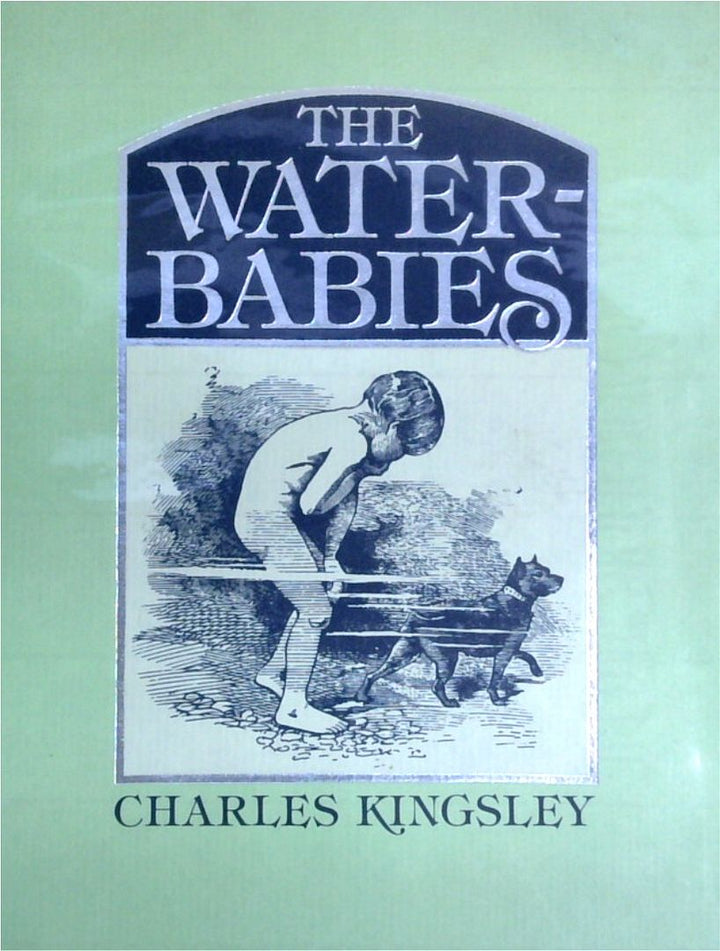 The Water Babies: A Fairy Tale For A Land-Baby