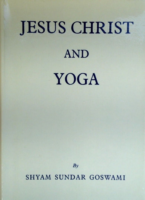 Jesus Christ And Yoga
