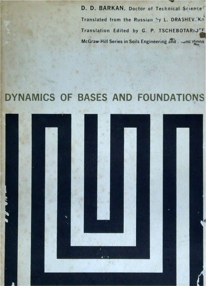 Dynamics Of Bases And Foundations
