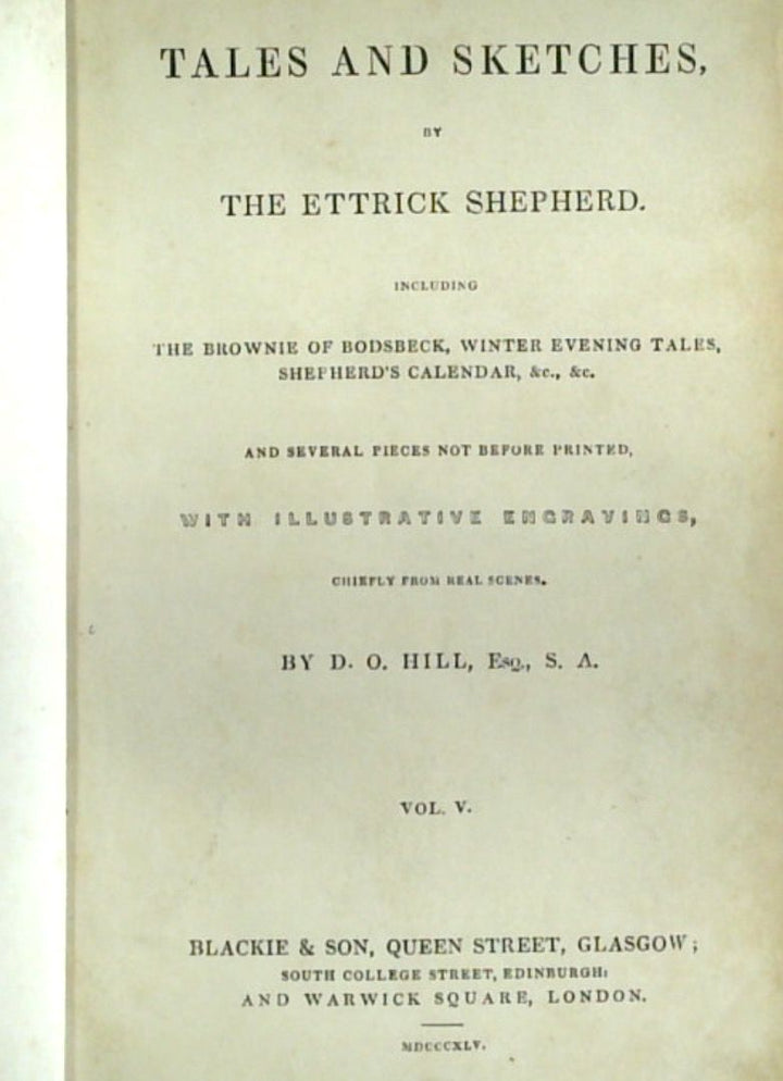 Tales And Sketches By The Ettrick Shepherd