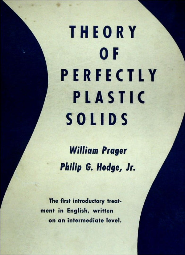 Theory Of Perfectly Plastic Solids