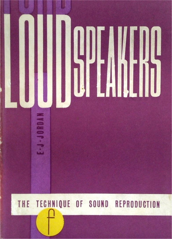 Loudspeakers: The Technique Of Sound Reproduction