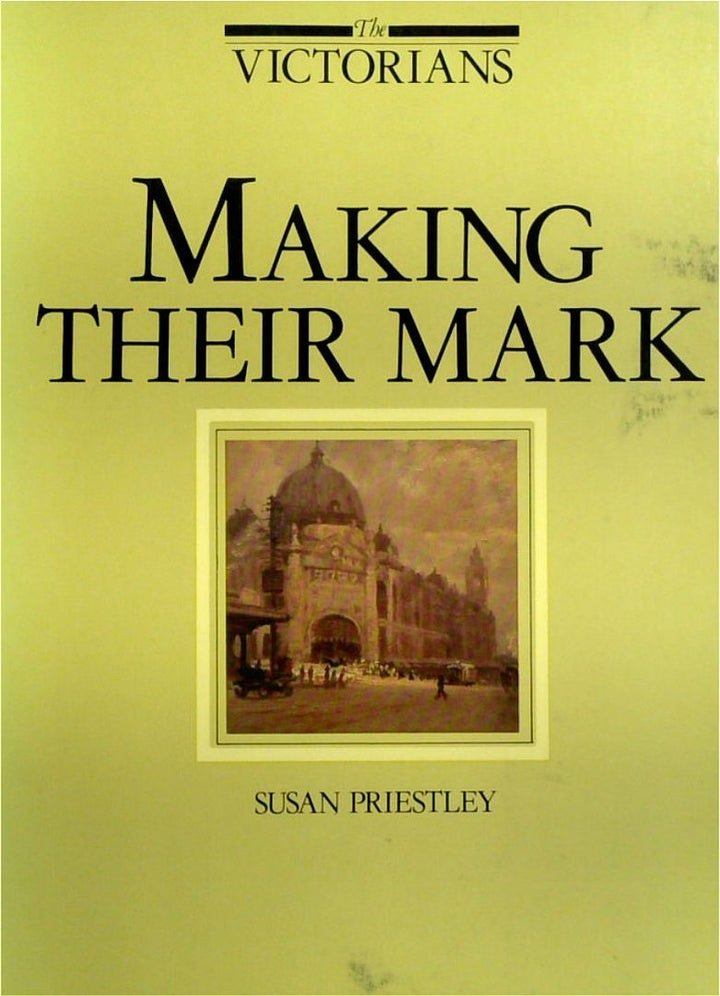 Making Their Mark: The Victorians