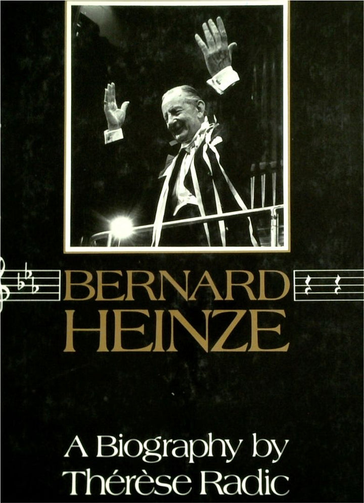 Bernard Heinze: A Biography