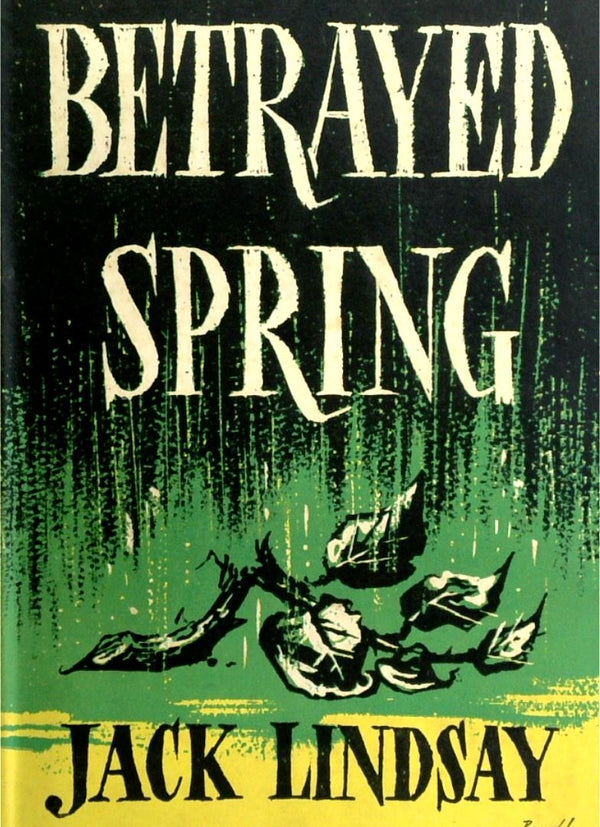 Betrayed Spring: A Novel Of The British Way