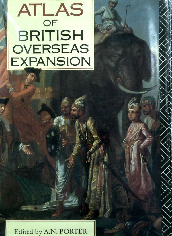 Atlas Of British Overseas Expansion