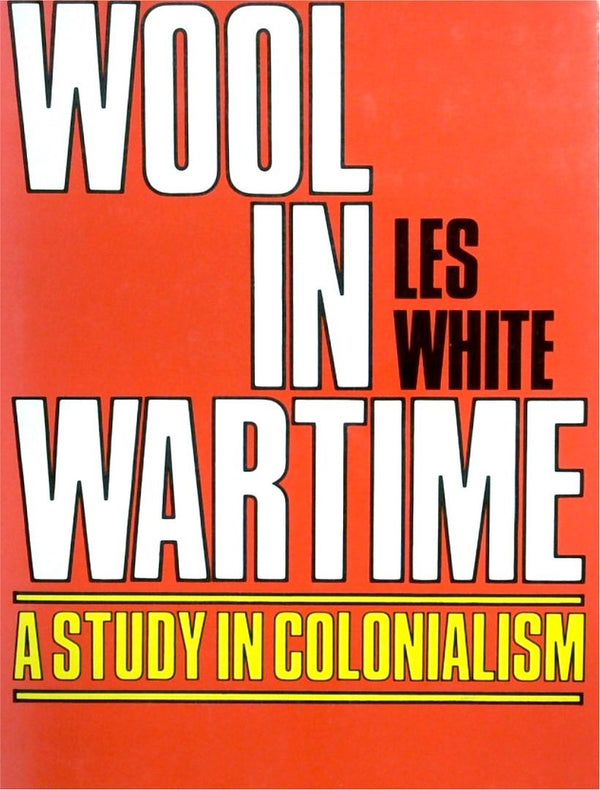 Wool In Wartime: A Study In Colonialism