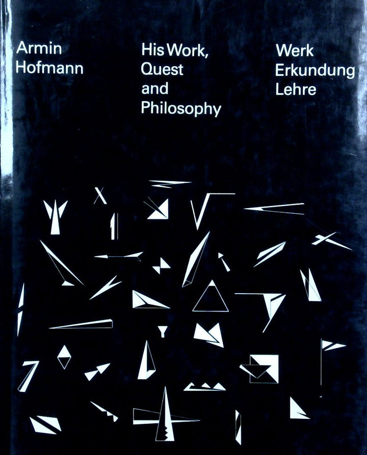 Armin Hofmann: His Work, Quest And Philosophy - Werk; Erkundung; Lehre