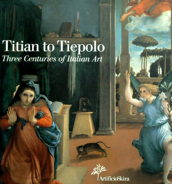 Titian To Tiepolo: Three Centuries Of Italian Art