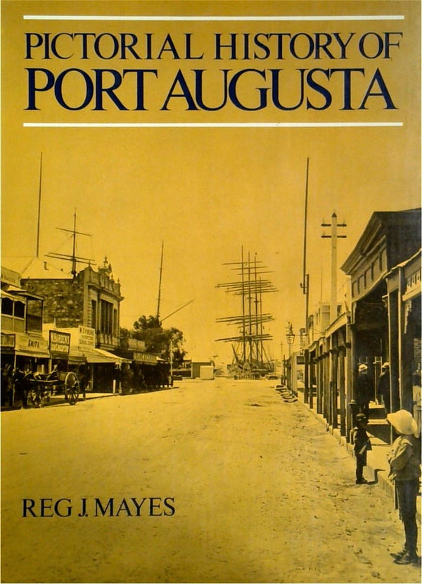 Pictorial History of Port Augusta