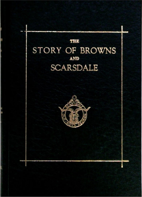 The Story of Browns and Scarsdale