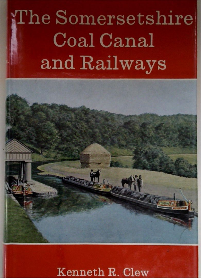 The Somersetshire Coal Canal and Railways – Book Grocer