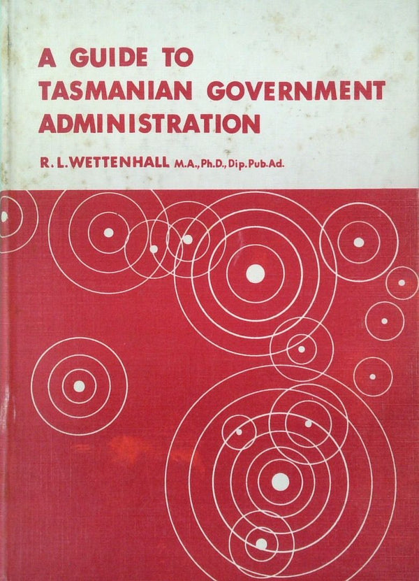 A Guide to Tasmanian Government Administration