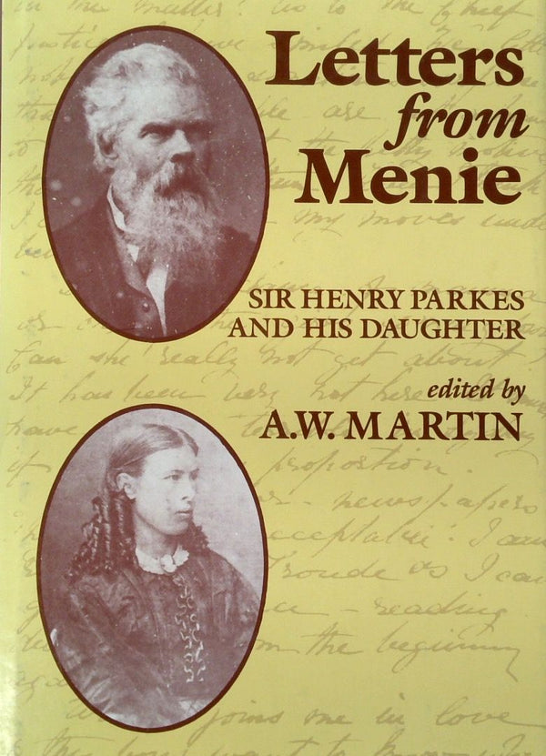 Letters from Menie: Sir Henry Parkes and His Daughter